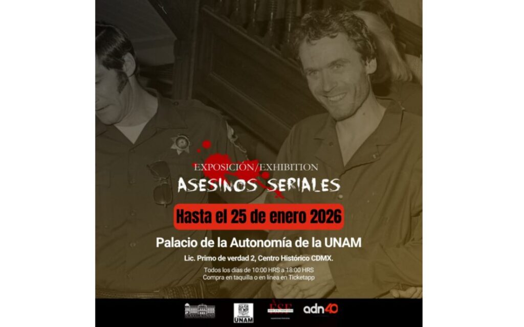 Cartel oficial de la Exposición Asesinos Seriales en el Palacio de la Autonomía de la UNAM, con fechas, sede y horarios en CDMX.